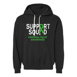 Support Squad Cerebral Palsy Awareness Month Cp Green Ribbon Garment-Dyed Fleece Hoodie