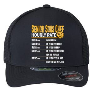 Senior Sous Chef Hourly Rate Funny Senior Sous Cook Culinary Gift Flexfit Unipanel Trucker Cap