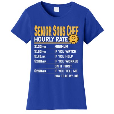 Senior Sous Chef Hourly Rate Funny Senior Sous Cook Culinary Gift Women's T-Shirt