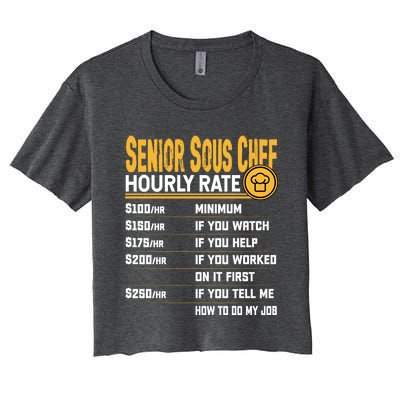 Senior Sous Chef Hourly Rate Funny Senior Sous Cook Culinary Gift Women's Crop Top Tee