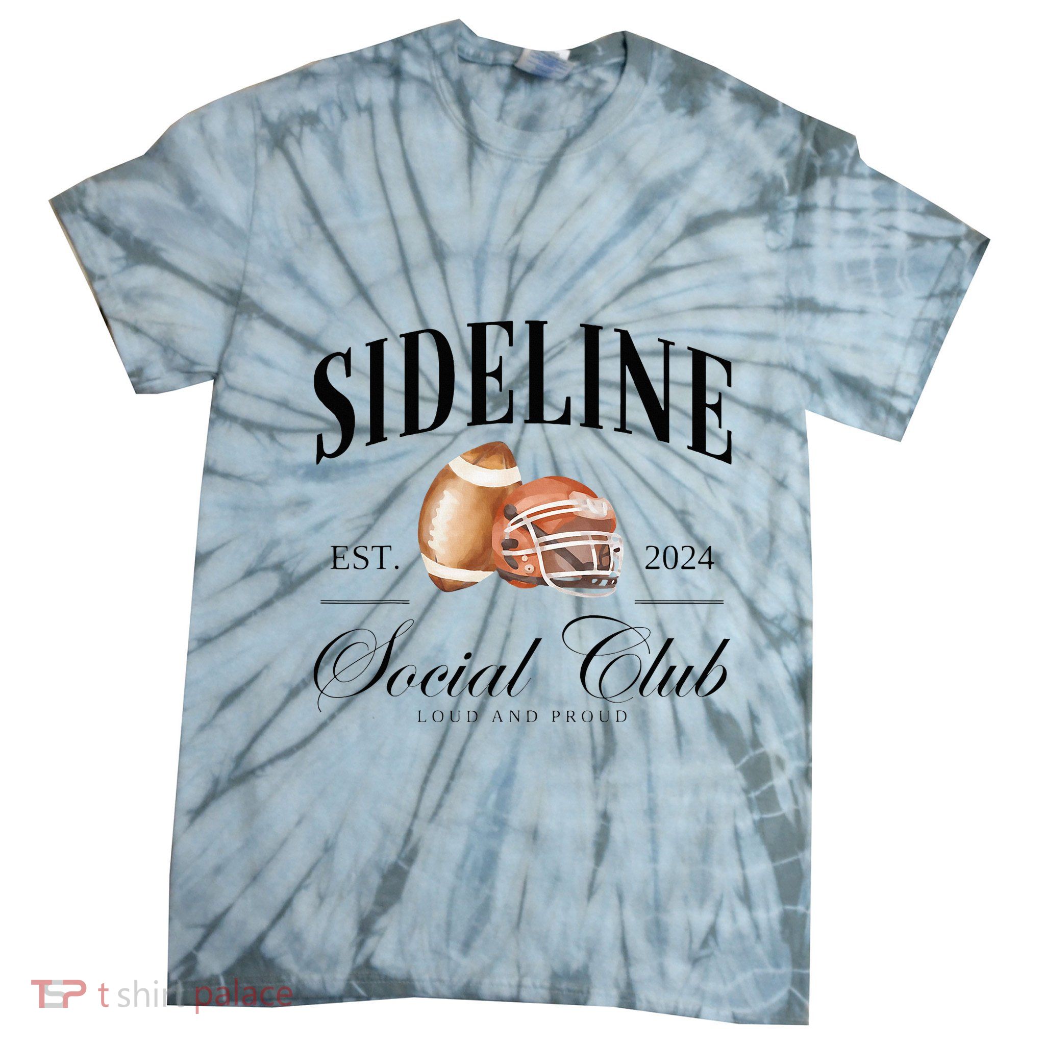 Sideline Social Club Loud And Proud Football Mom Tie-Dye T-Shirt