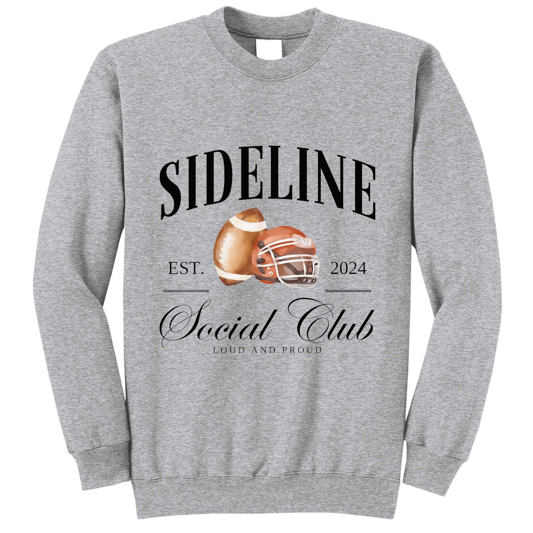 Sideline Social Club Loud And Proud Football Mom Tall Sweatshirt