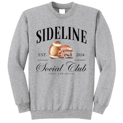 Sideline Social Club Loud And Proud Football Mom Tall Sweatshirt