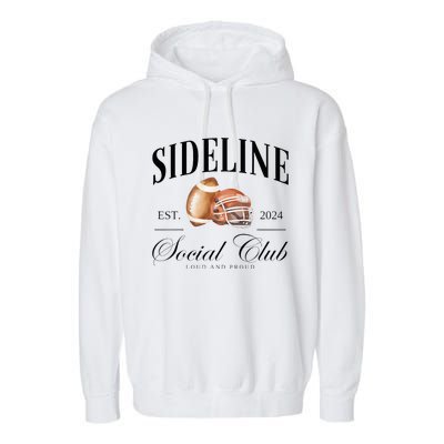 Sideline Social Club Loud And Proud Football Mom Garment-Dyed Fleece Hoodie