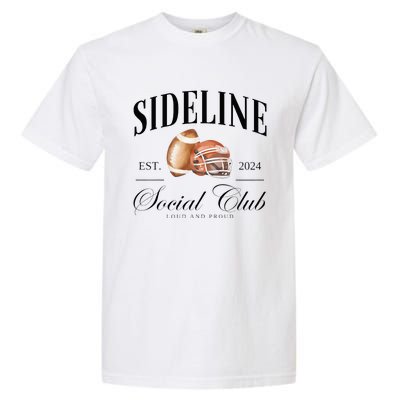 Sideline Social Club Loud And Proud Football Mom Garment-Dyed Heavyweight T-Shirt