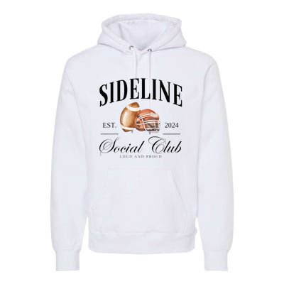 Sideline Social Club Loud And Proud Football Mom Premium Hoodie