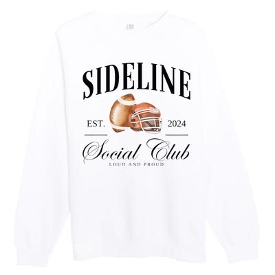 Sideline Social Club Loud And Proud Football Mom Premium Crewneck Sweatshirt