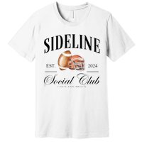 Sideline Social Club Loud And Proud Football Mom Premium T-Shirt