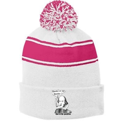 Shakespeare Smoking Doobie Or Not Doobie That Is The Question Stripe Pom Pom Beanie