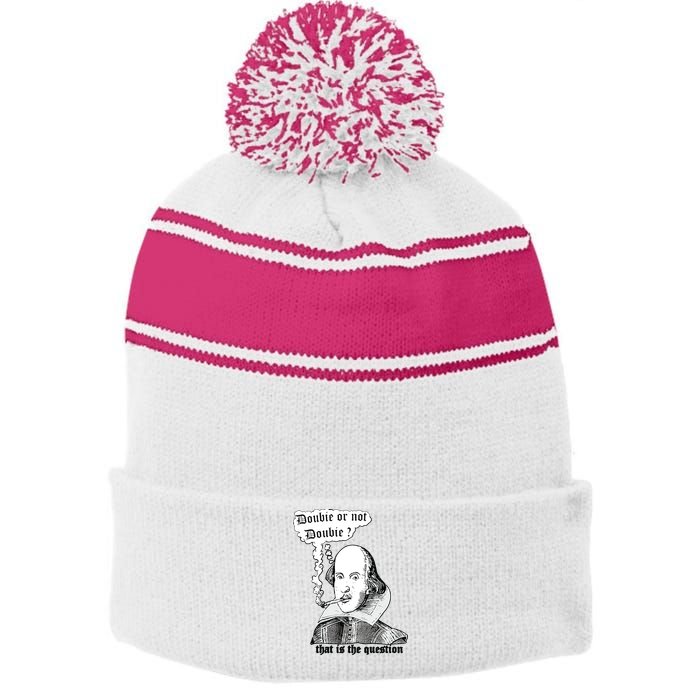 Shakespeare Smoking Doobie Or Not Doobie That Is The Question Stripe Pom Pom Beanie