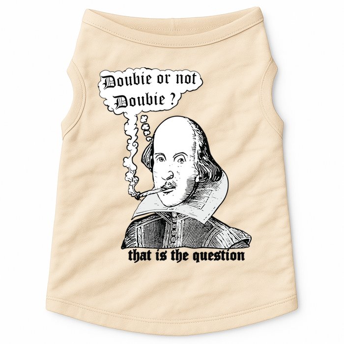 Shakespeare Smoking Doobie Or Not Doobie That Is The Question Doggie Tank