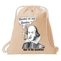 Shakespeare Smoking Doobie Or Not Doobie That Is The Question Drawstring Bag
