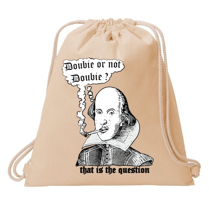 Shakespeare Smoking Doobie Or Not Doobie That Is The Question Drawstring Bag