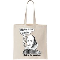 Shakespeare Smoking Doobie Or Not Doobie That Is The Question Bag