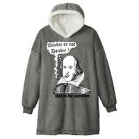 Shakespeare Smoking Doobie Or Not Doobie That Is The Question Hooded Wearable Blanket