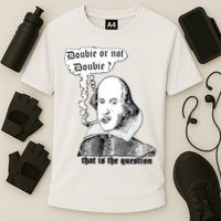 Shakespeare Smoking Doobie Or Not Doobie That Is The Question Performance Shirt