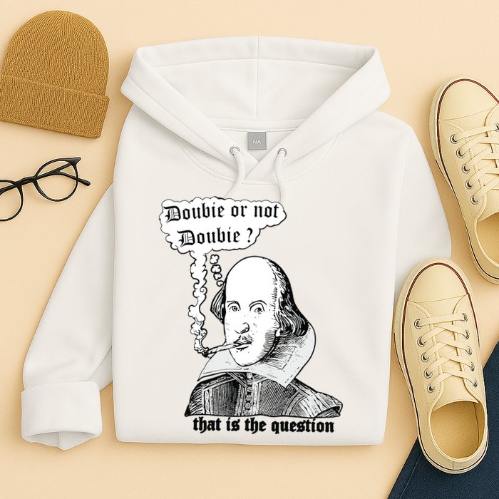 Shakespeare Smoking Doobie Or Not Doobie That Is The Question Hoodie