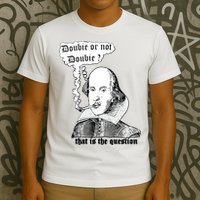 Shakespeare Smoking Doobie Or Not Doobie That Is The Question T-Shirt