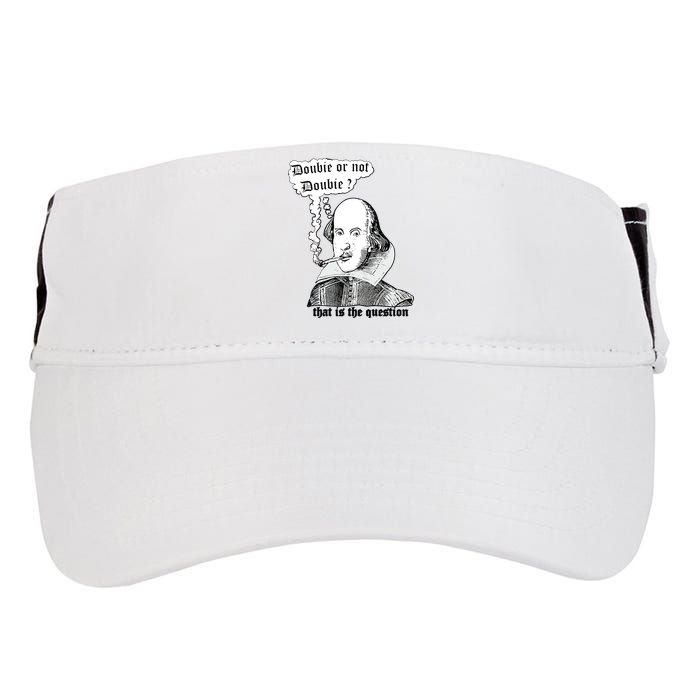 Shakespeare Smoking Doobie Or Not Doobie That Is The Question Adult Drive Performance Visor
