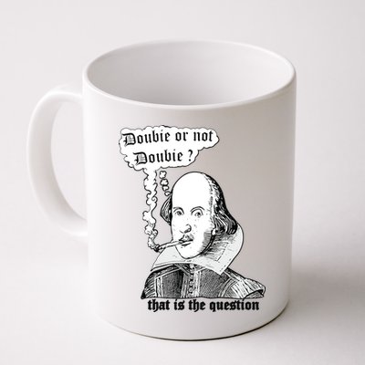 Shakespeare Smoking Doobie Or Not Doobie That Is The Question Mug