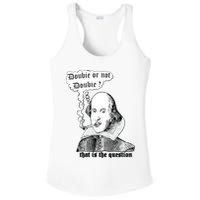 Shakespeare Smoking Doobie Or Not Doobie That Is The Question Ladies PosiCharge Competitor Racerback Tank