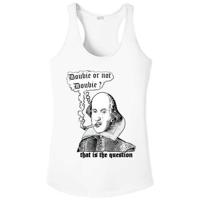 Shakespeare Smoking Doobie Or Not Doobie That Is The Question Ladies PosiCharge Competitor Racerback Tank