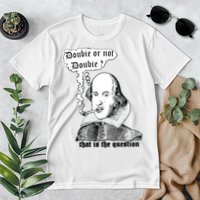 Shakespeare Smoking Doobie Or Not Doobie That Is The Question Premium T-Shirt