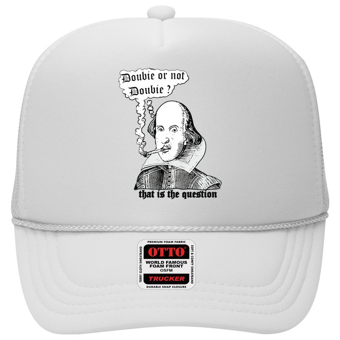 Shakespeare Smoking Doobie Or Not Doobie That Is The Question Trucker Hat