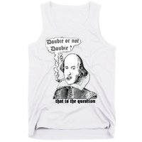 Shakespeare Smoking Doobie Or Not Doobie That Is The Question Tank Top
