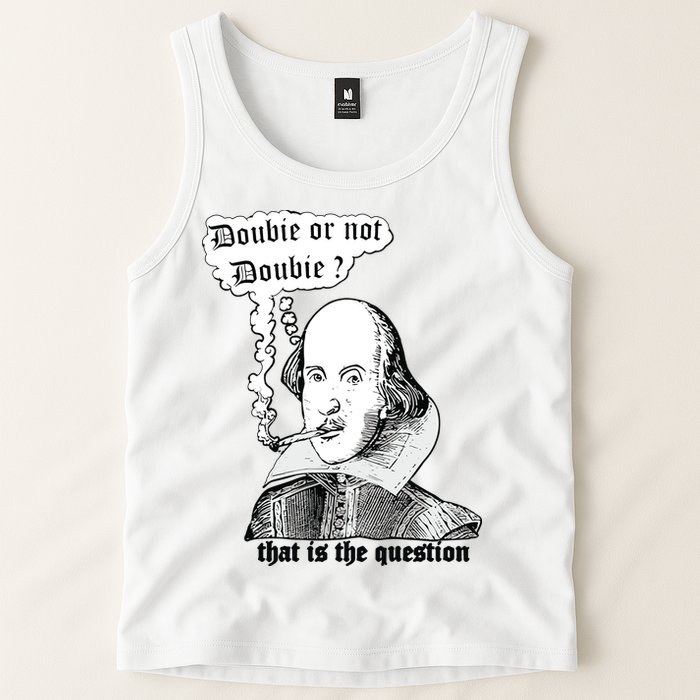 Shakespeare Smoking Doobie Or Not Doobie That Is The Question Tank Top