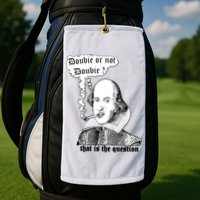 Shakespeare Smoking Doobie Or Not Doobie That Is The Question Golf Towel