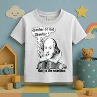 Shakespeare Smoking Doobie Or Not Doobie That Is The Question Toddler T-Shirt