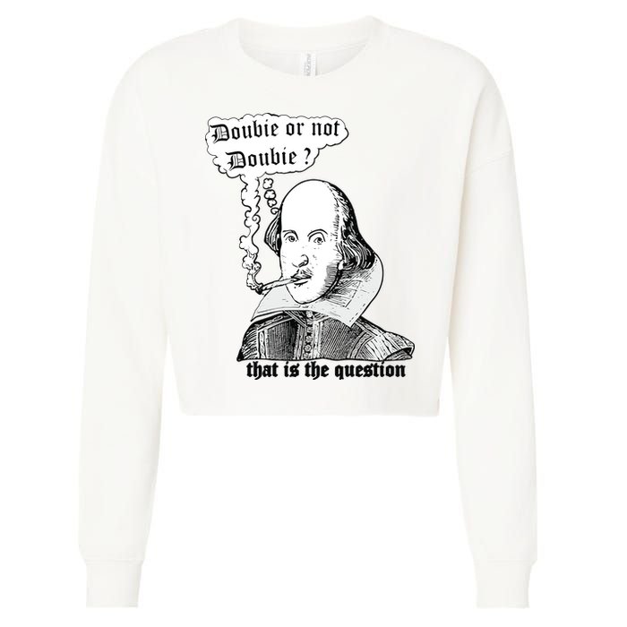 Shakespeare Smoking Doobie Or Not Doobie That Is The Question Cropped Pullover Crew