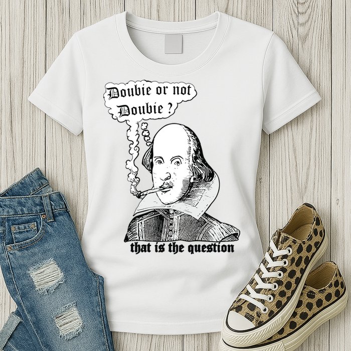 Shakespeare Smoking Doobie Or Not Doobie That Is The Question Womens T-Shirt
