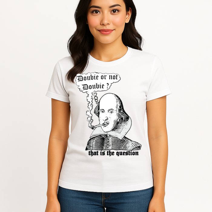Shakespeare Smoking Doobie Or Not Doobie That Is The Question Womens T-Shirt