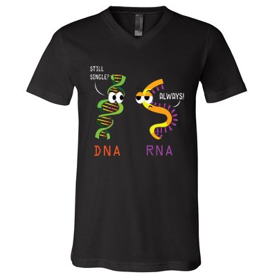 Still Single Dna Always Rna Funny Science Biology Teacher V-Neck T-Shirt