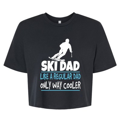 Sport Ski Dad Like A Regular Dad Only Way Cooler Gift Skier Lover Bella+Canvas Jersey Crop Tee