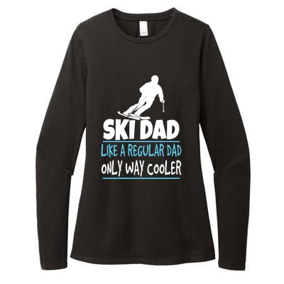 Sport Ski Dad Like A Regular Dad Only Way Cooler Gift Skier Lover Womens CVC Long Sleeve Shirt