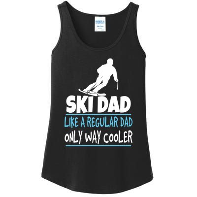 Sport Ski Dad Like A Regular Dad Only Way Cooler Gift Skier Lover Ladies Essential Tank