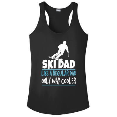 Sport Ski Dad Like A Regular Dad Only Way Cooler Gift Skier Lover Ladies PosiCharge Competitor Racerback Tank