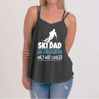 Sport Ski Dad Like A Regular Dad Only Way Cooler Gift Skier Lover Women's Strappy Tank