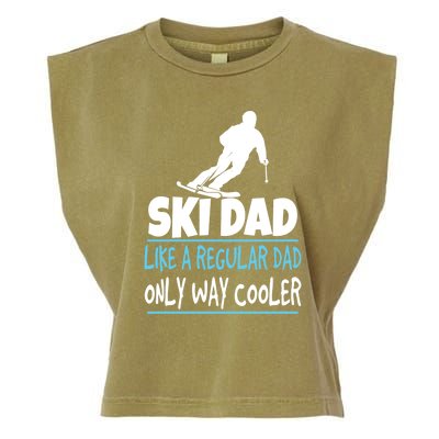 Sport Ski Dad Like A Regular Dad Only Way Cooler Gift Skier Lover Garment-Dyed Women's Muscle Tee