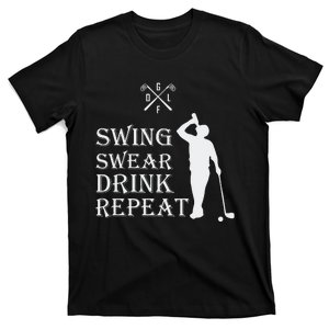 Swing Swear Drink Repeat Golf T-Shirt