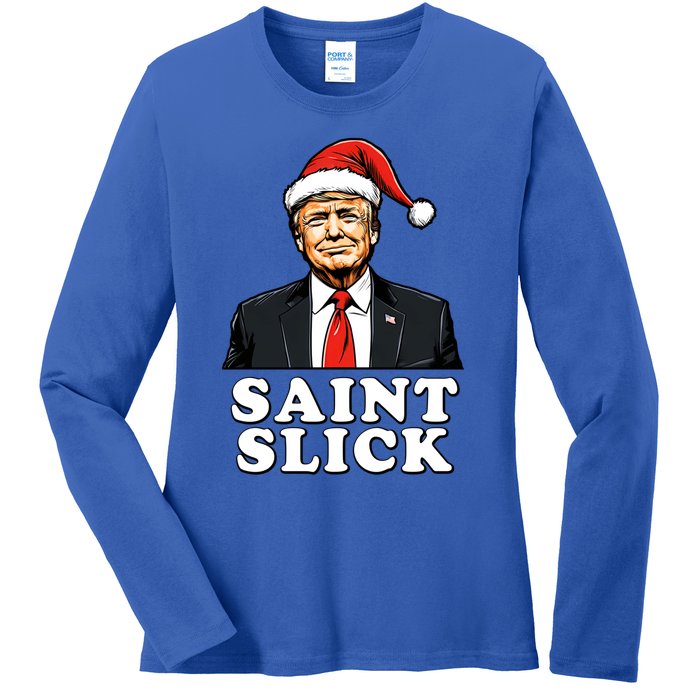 Saint Slick Donald Trump Christmas Santa Claus Hat Holiday Cool Gift Ladies Long Sleeve Shirt