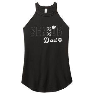 Soccer Senior Dad 2025 Soccer Player Senior Father 2025 Women's Perfect Tri Rocker Tank