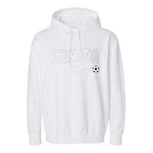 Soccer Senior Dad 2025 Soccer Player Senior Father 2025 Garment-Dyed Fleece Hoodie