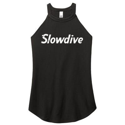 Slowdive Slow Dive Trending Statement Gift Women's Perfect Tri Rocker Tank