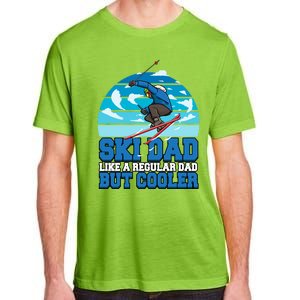 Skiing Ski Dad Like A Regular Dad But Cooler Father Winter Great Gift Adult ChromaSoft Performance T-Shirt