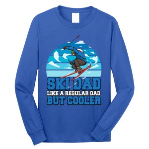 Skiing Ski Dad Like A Regular Dad But Cooler Father Winter Great Gift Long Sleeve Shirt