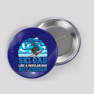 Skiing Ski Dad Like A Regular Dad But Cooler Father Winter Great Gift Button